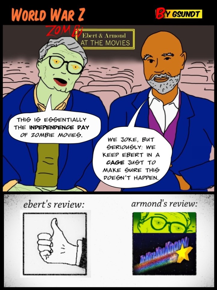 WORLD WAR Z: Reviewed by Ebert & Armond